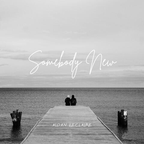 Somebody New