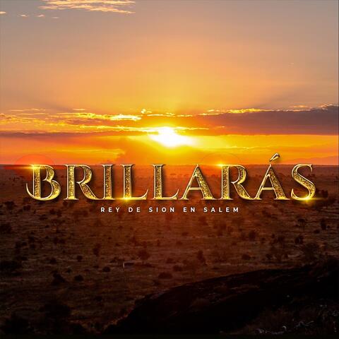 Brillarás
