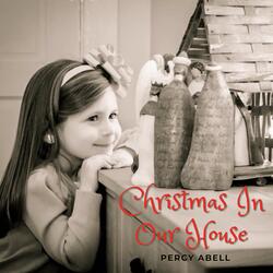 Christmas in Our House