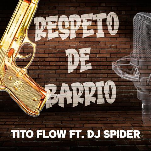 Respeto de Barrio (feat. DJ Spider)