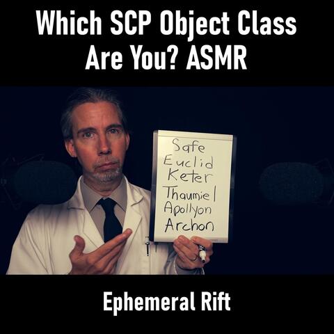 Which SCP Object Class Are You? ASMR