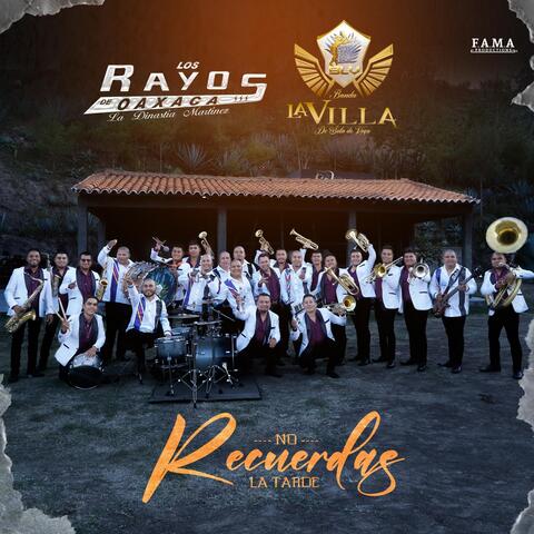 No Recuerdas la Tarde (feat. Banda la Villa de Sola de Vega)