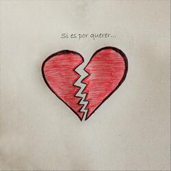 Si Es por Querer... (feat. Diego Ernst & Pablo Freijanes)