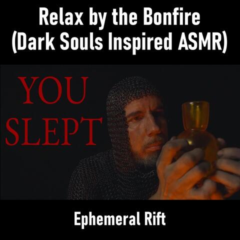 Relax by the Bonfire (Dark Souls Inspired ASMR)