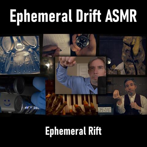 Ephemeral Drift ASMR