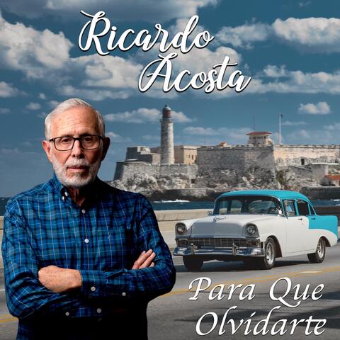Para Que Olvidarte