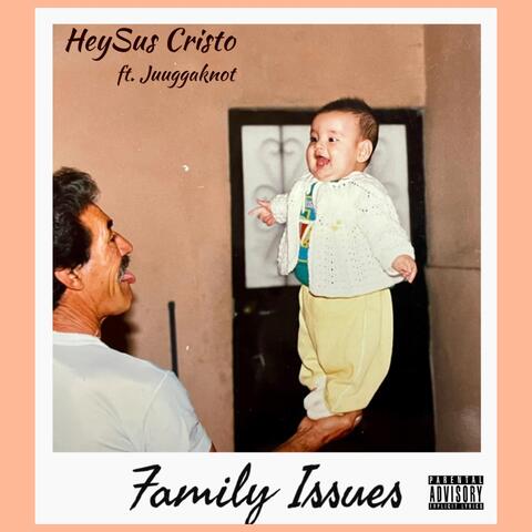 Family Issues (feat. Juuggaknot)