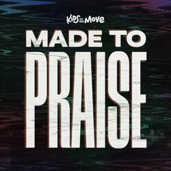Made to Praise