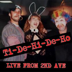 Ti-De-Hi-De-Ho (Live)