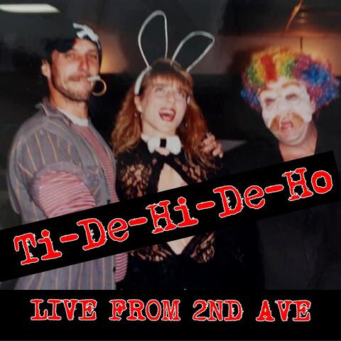 Ti-De-Hi-De-Ho (Live)