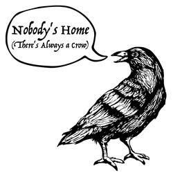 Nobody's Home (There's Always a Crow) [feat. Andrew Tuttle]