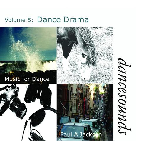 Dancesounds, Vol. 5: Dance Drama