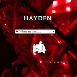 Hayden (Where Are You)