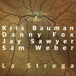 La Strega (feat. Danny Fox, Jay Sawyer & Sam Weber)