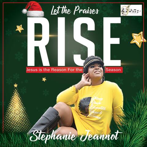 Let the Praises Rise