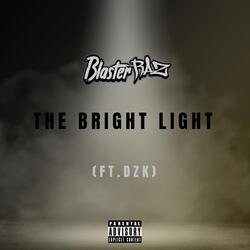 The Bright Light (feat. Dzk)