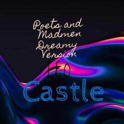 Poets and Madmen (Dreamy Version)