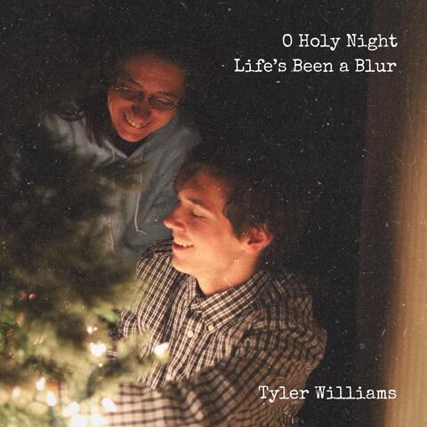 O Holy Night / Life's Been a Blur