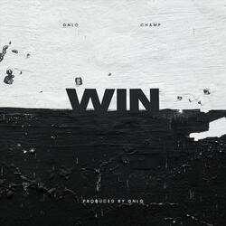 Win (feat. Champ)
