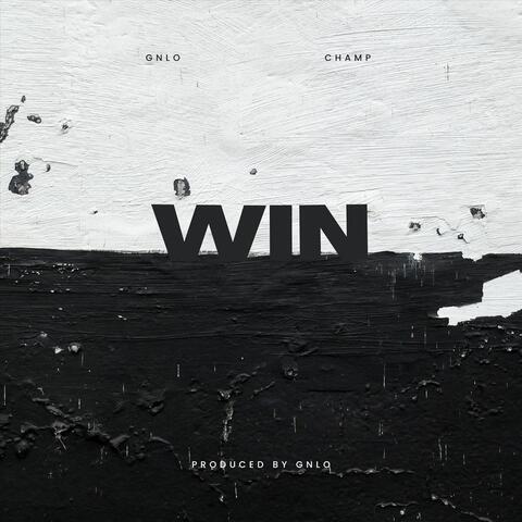 Win (feat. Champ)