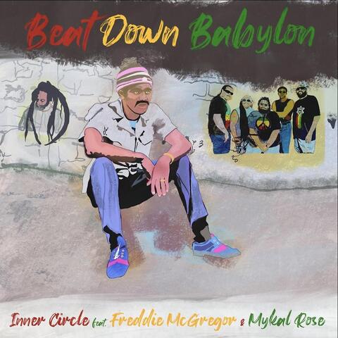 Beat Down Babylon (feat. Mykal Rose & Freddie McGregor)