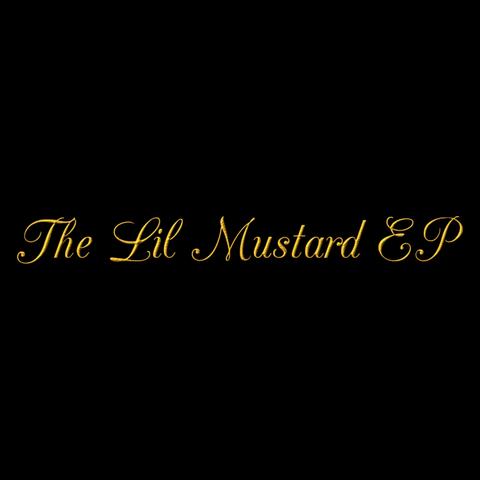 The Lil Mustard - EP