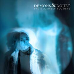 Demons and Doubt