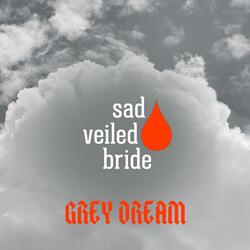 Grey Dream