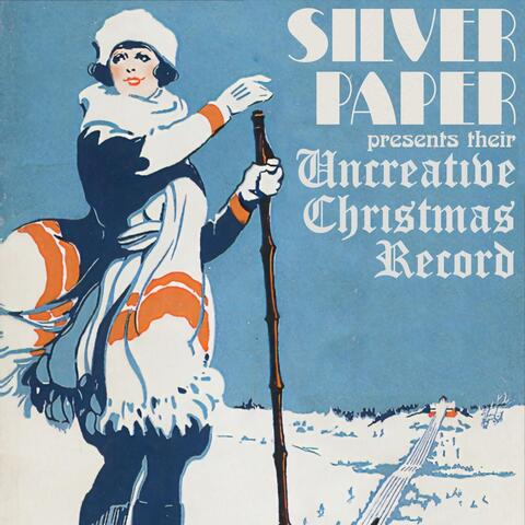 Silver Paper Presents Their Uncreative Christmas Record