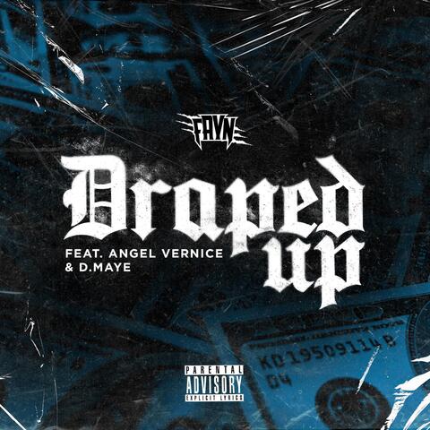 Draped Up (feat. Angel Vernice & D.MAYE)