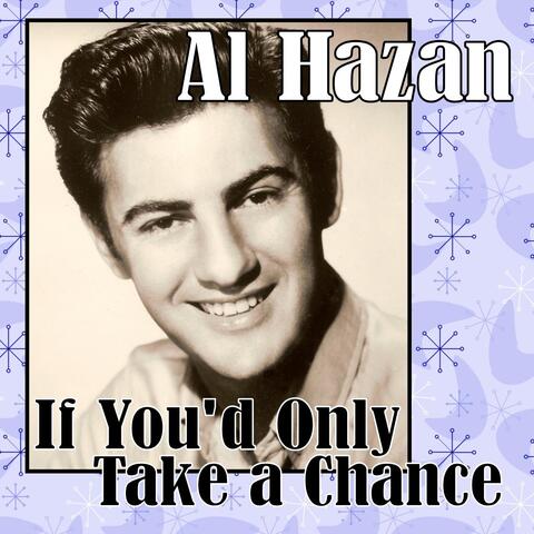 If You'd Only Take a Chance