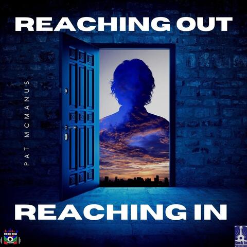 Reaching out Reaching In