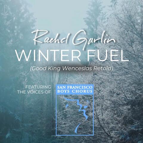 Winter Fuel (Good King Wenceslas Retold) [feat. San Francisco Boys Chorus]