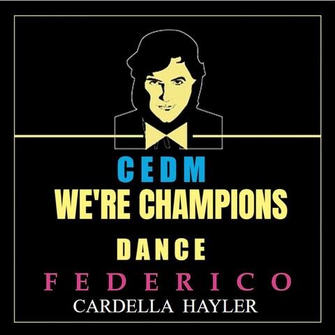 We're Champions (CEDM Dance)