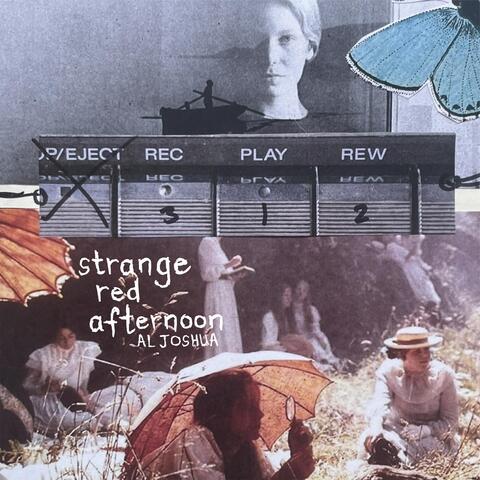 Strange Red Afternoon