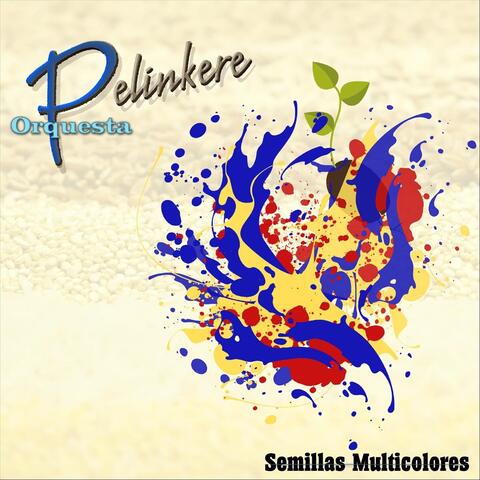 Semillas Multicolores (feat. Cruz Monges)