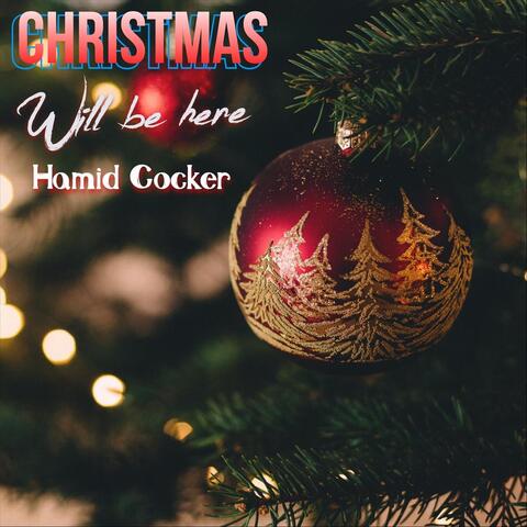 Christmas Will Be Here
