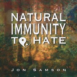Natural Immunity to Hate