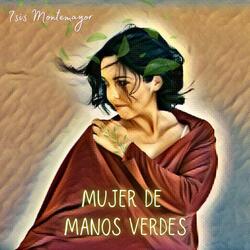 Mujer de Manos Verdes