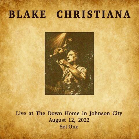 Present's Blake Christiana Live at the Down Home