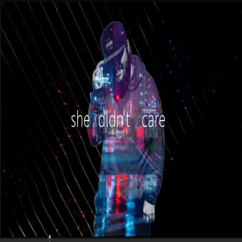She Didn't Care