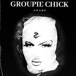 Groupie Chick