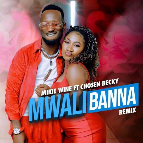Mwali Bana (Remix) [feat. Chosen Becky]