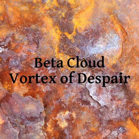 Vortex of Despair