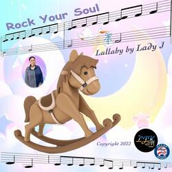 Rock Your Soul Lullaby