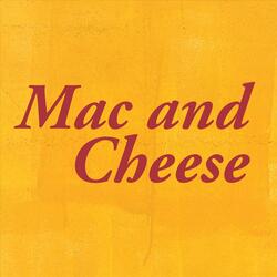 Mac and Cheese