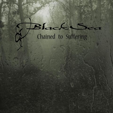 Chained to Suffering
