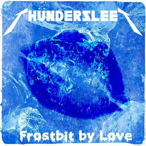 Frostbit by Love
