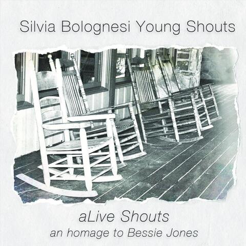 Young Shouts / aLive Shouts: An Homage to Bessie Jones