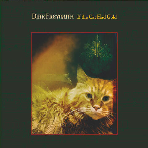 If the Cat Had Gold